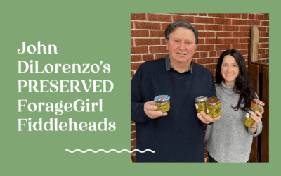 How to Preserve Fiddleheads with John DiLorenzo